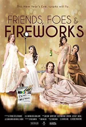 Friends, Foes & Fireworks - Movie