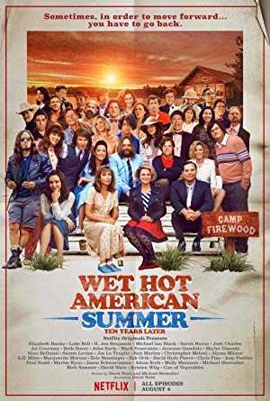 Wet Hot American Summer: Ten Years Later - netflix