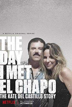 The Day I Met El Chapo - netflix