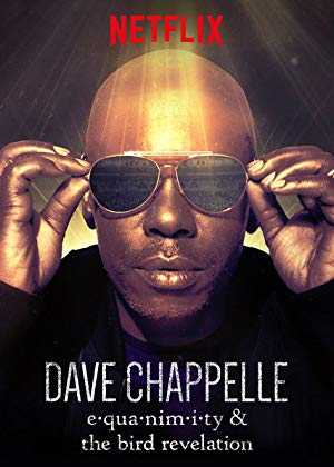 Dave Chappelle: Equanimity & The Bird Revelation - TV Series
