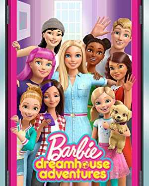 Barbie Dreamhouse Adventures - netflix