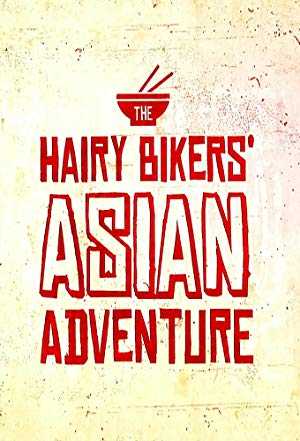 The Hairy Bikers Asian Adventure - TV Series