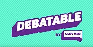 Debatable - TV Series