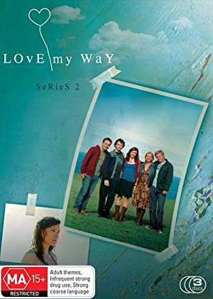 Love My Way - TV Series