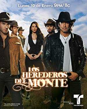 Los Herederos Del Monte - TV Series