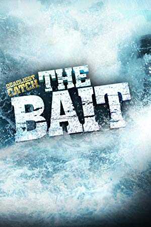 Deadliest Catch: The Bait - TV Series