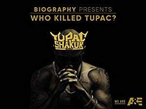 Who Killed Tupac? - TV Series