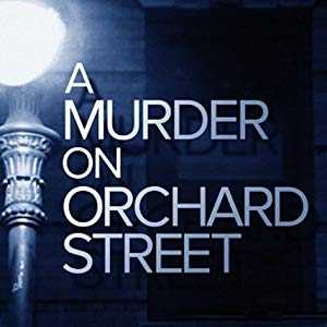 A Murder on Orchard Street - TV Series
