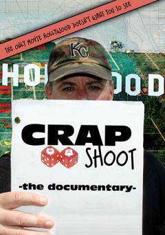 Crap Shoot: The Documentary - Movie