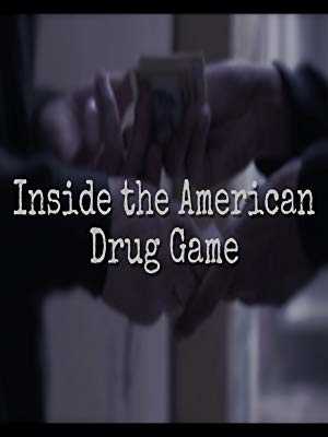 Inside the American Drug Game - TV Series