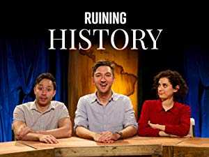 Ruining History - TV Series