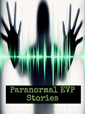 Paranormal EVP Stories - amazon prime
