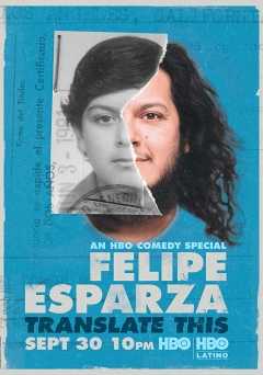 Felipe Esparza: Translate This - Movie