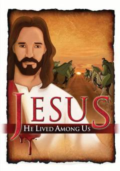 Jesus:  He Lived Among Us - Amazon Prime