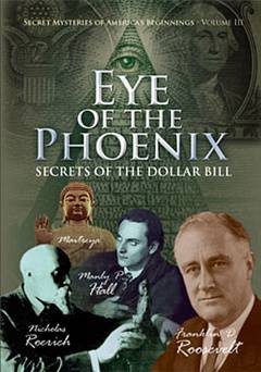 Secret Mysteries of Americas Beginnings: Vol. 3: Eye of the Phoenix: Secrets of the Dollar Bill - Amazon Prime