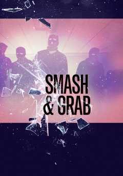 Smash and Grab - fandor