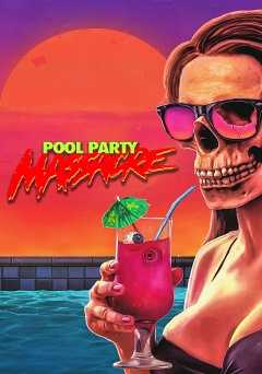 Pool Party Massacre - tubi tv