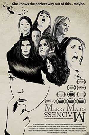 The Merry Maids of Madness - Movie