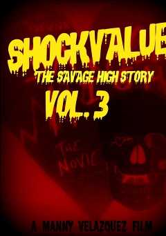 Shockvalue: The Savage High Story - Movie