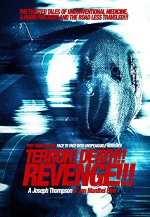 Terror! Death!! Revenge!!! - Movie