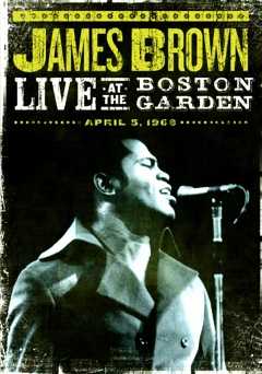 James Brown: Live at the Boston Garden: 1968 - Movie