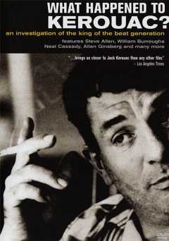 What Happened to Kerouac? - Movie