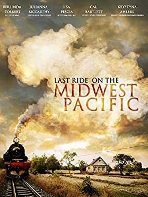 Last Ride on the Midwest Pacific - Movie
