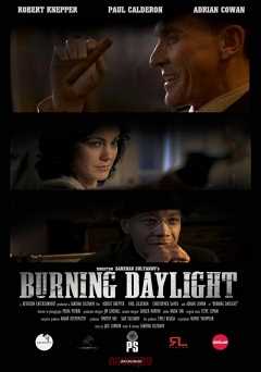 Burning Daylight - Movie