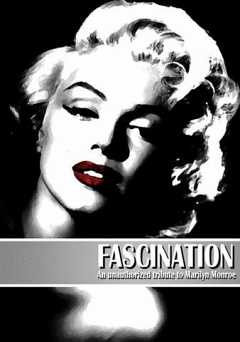 Fascination: The Unauthorized Story on Marilyn Monroe - Movie