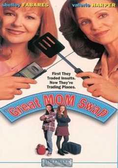The Great Mom Swap - Movie