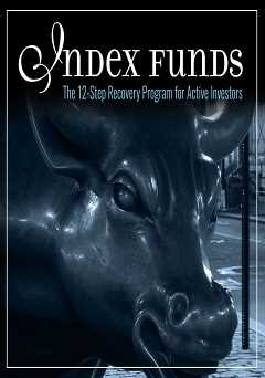 Index Funds: The 12 - Step Recovery Program for Active Investors - amazon prime