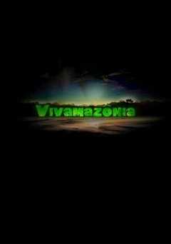 Vivamazonia - Movie