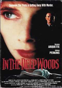 In the deep woods - Movie
