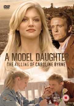 A Model Daughter: The Killing of Caroline Byrne - Movie