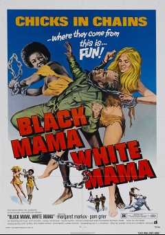 Black Mama, White Mama - Movie