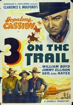 Three on the Trail - Movie