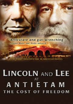 Lincoln and Lee at Antietam: The Cost of Freedom