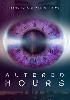 Altered Hours - amazon prime