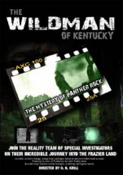 The Wildman of Kentucky: The Mystery of Panther Rock - Movie