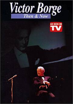 Victor Borge: Then & Now - Movie