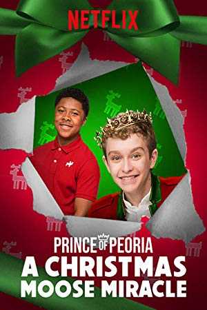 Prince of Peoria: A Christmas Moose Miracle - Movie