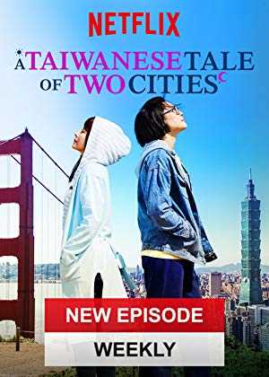 A Taiwanese Tale of Two Cities - netflix