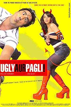 Ugly Aur Pagli - Movie