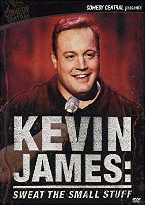 Kevin James: Sweat the Small Stuff - Movie