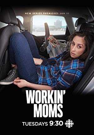 Workin Moms - TV Series