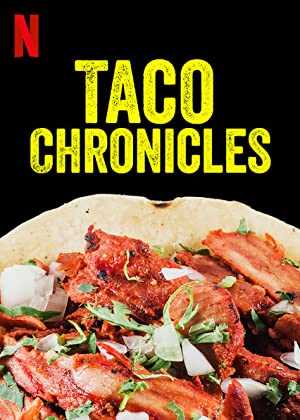 Taco Chronicles - netflix