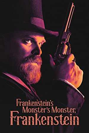 Frankenstein’s Monster’s Monster, Frankenstein - Movie