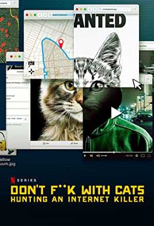 Dont F**k with Cats: Hunting an Internet Killer - netflix