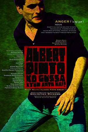 Albert Pinto Ko Gussa Kyun Aata Hai? - Movie