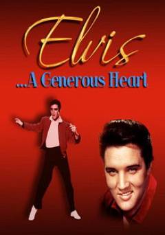 Elvis: A Generous Heart - Movie
